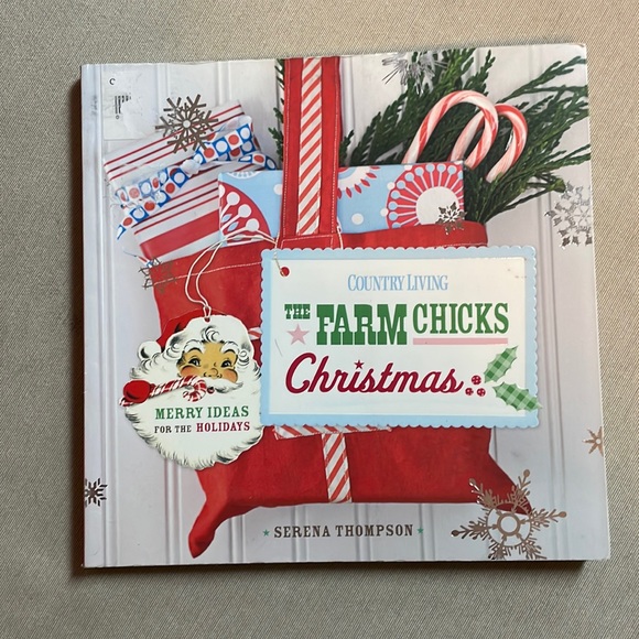 Books Other - 🌈2/$8  The Farm Chicks Christmas : Merry Ideas for the Holidays